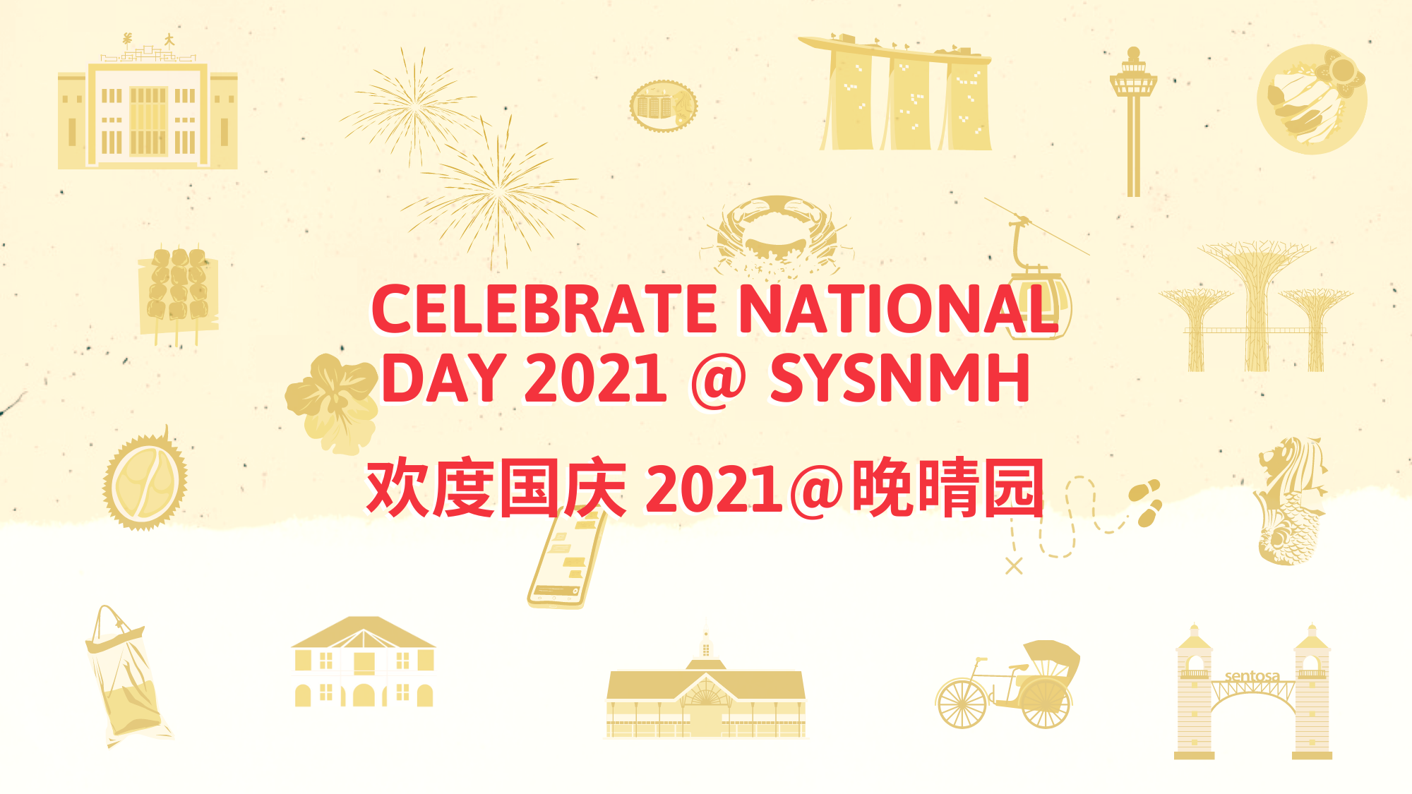 Celebrate National Day 2021 @ SYSNMH